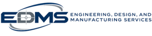 EDMS – Engineering, Design, and Manufacturing Services